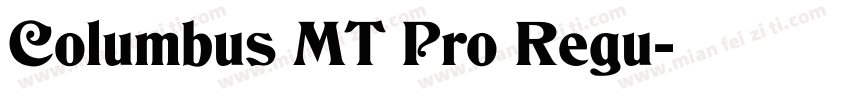 Columbus MT Pro Regu字体转换